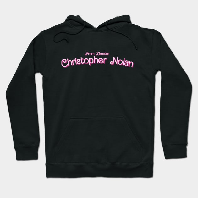 From Director Christopher Nolan Barbie Font Hoodie by TeamZissou